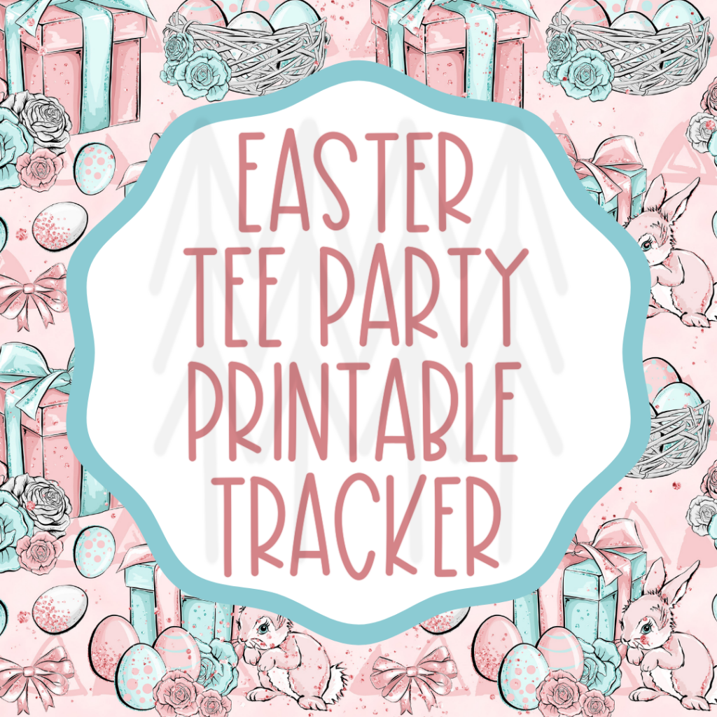 Easter Tee Party Tracking - Printable Digital Download