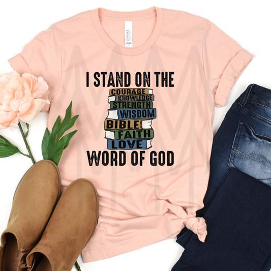 I Stand On The Word Of God (Dtf Transfer) Transfer