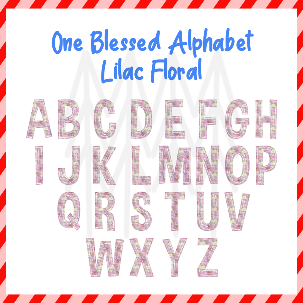 One Blessed - Lilac Floral Alphabet - Custom Word Dtf Transfers Transfer