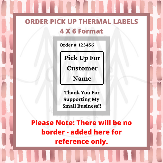 Order Pickup Labels Designed For 4 X 6 Thermal Stickers - Digital Download