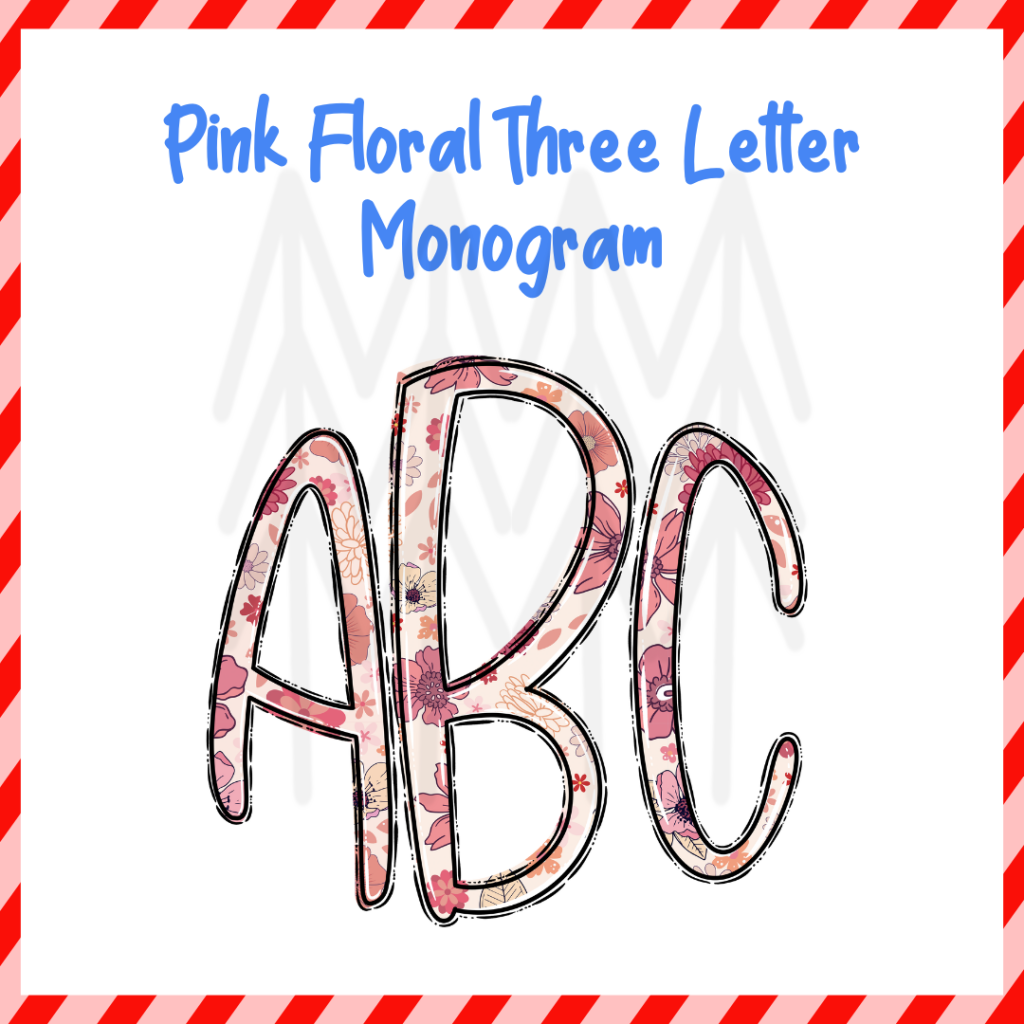 Pink Floral Three Monogram Alphabet - Custom Word Dtf Transfers Transfer