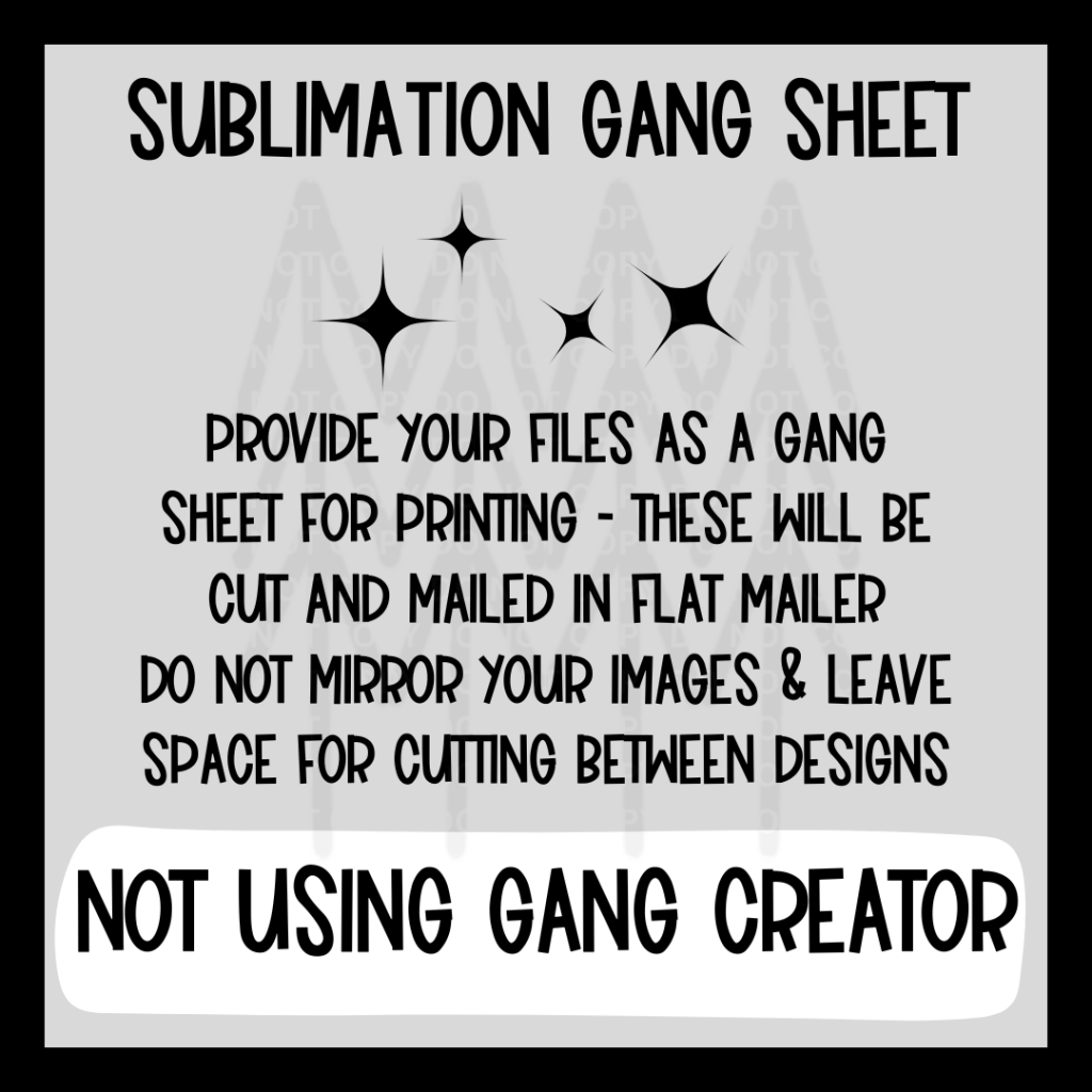 Sublimation Gang Sheet Transfers (Ready To Print Without Creator) Transfer