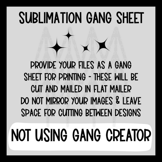 Sublimation Gang Sheet Transfers (Ready To Print Without Creator) Transfer